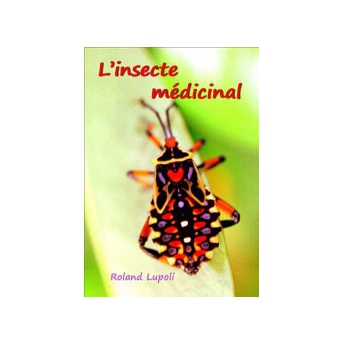 LUPOLI - L'INSECTE MEDICINAL LUPOLI - L'INSECTE MEDICINAL