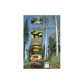 NAGELEISEN - LA SANTÉ DES FORETS. MALADIES, INSECTES, ACCIDENTS CLIMATIQUES NAGELEISEN - LA SANTÉ DES FORETS. MALADIES, INSECTES, ACCIDENTS CLIMATIQUES