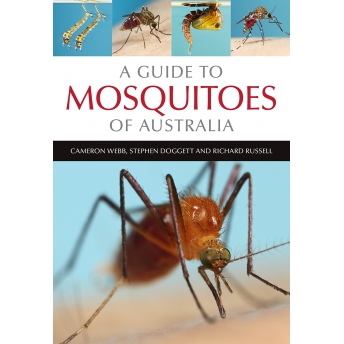 WEBB, DOGGET, & RUSSELL - A GUIDE TO MOSQUITOES OF AUSTRALIA